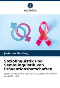 Produktbild: Soziolinguistik und Semiolinguistik von Pr&auml;ventionsbotschaften
