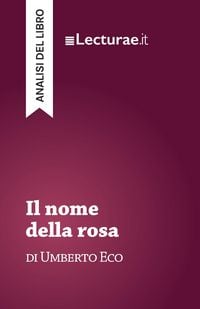 Produktbild: Il nome della rosa - Umberto Eco (analisi del libro)