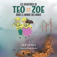 Produktbild: Les aventures de Teo et Zoe dans le monde des mines