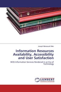 Produktbild: Information Resources Availability, Accessibility and User Satisfaction