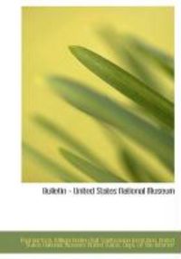 Produktbild: Bulletin - United States National Museum