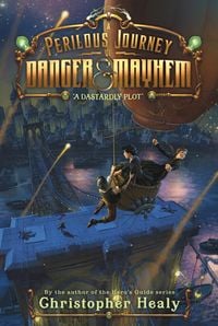 Produktbild: A Perilous Journey of Danger and Mayhem #1: A Dastardly Plot