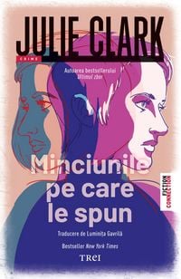 Produktbild: Minciunile pe care le spun