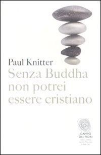 Produktbild: Senza Buddha non potrei essere cristiano