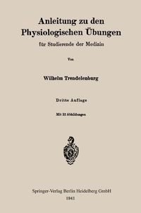 Produktbild: Anleitung zu den Physiologischen &Uuml;bungen f&uuml;r Studierende der Medizin