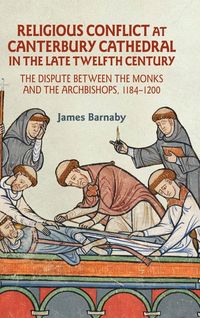 Produktbild: Religious Conflict at Canterbury Cathedral in the Late Twelfth Century