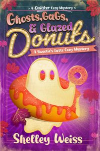 Produktbild: Ghosts, Gags, and Glazed Donuts (A Sweetie's Latte Cozy Mystery, #6)