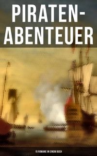 Produktbild: Piraten-Abenteuer: 15 Romane in einem Buch