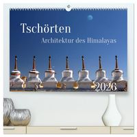Produktbild: Tsch&ouml;rten, Architektur des Himalaya (hochwertiger Premium Wandkalender 2026 DIN A2 quer), Kunstdruck in Hochglanz