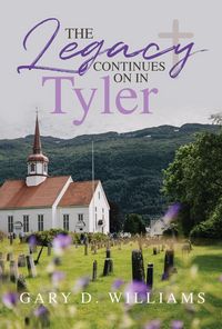 Produktbild: The Legacy Continues on in Tyler