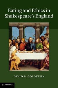 Produktbild: Eating and Ethics in Shakespeare's England