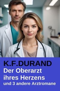 Produktbild: Der Oberarzt ihres Herzens und 3 andere Arztromane