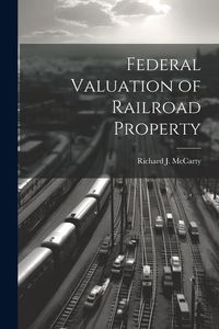 Produktbild: Federal Valuation of Railroad Property