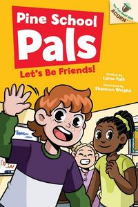Produktbild: Let's Be Friends: An Acorn Book (Pine School Pals #1)