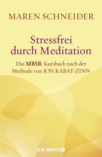 Bild vom Artikel Stressfrei durch Meditation vom Autor Maren Schneider