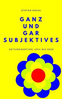 Produktbild: Ganz und gar Subjektives