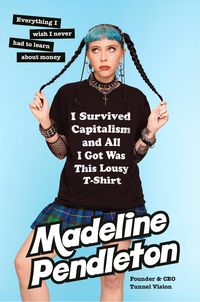 Produktbild: Pendleton, M: I Survived Capitalism and All I Got Was This L