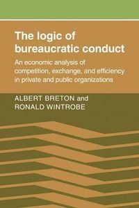 Produktbild: The Logic of Bureaucratic Conduct