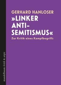 Produktbild: &raquo;Linker Antisemitismus&laquo;