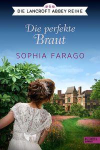 Die perfekte Braut Sophia Farago