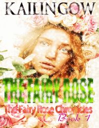 Produktbild: The Fairy Rose (Fairy Rose Chronicles)