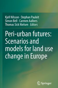 Produktbild: Peri-urban futures: Scenarios and models for land use change in Europe