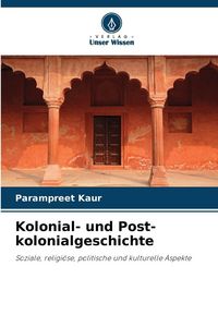 Produktbild: Kolonial- und Post-kolonialgeschichte