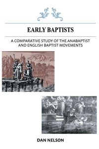 Produktbild: A Comparative Study of the Anabaptist and English Baptist Movements