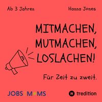 Produktbild: MITMACHEN, MUTMACHEN, LOSLACHEN!