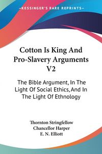 Produktbild: Cotton Is King And Pro-Slavery Arguments V2