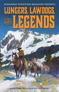 Produktbild: Lungers, Lawdogs, and Legends