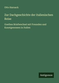 Produktbild: Zur Dachgeschichte der italienischen Reise