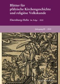 Produktbild: Bl&auml;tter f&uuml;r pf&auml;lzische Kirchengeschichte und religi&ouml;se Volkskunde 2022