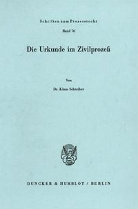 Produktbild: Die Urkunde im Zivilproze&szlig;.