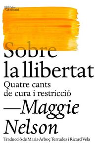 Produktbild: Sobre la llibertat : Quatre cants de cura i restricci&oacute;