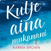 Produktbild: Kulje aina mukanani
