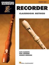 Produktbild: Essential Elements: Recorder Classroom Method - Student Book 1 Beginner Level for Classroom and Individual Learning Step-By-Step Music Reading, Fingering Chart, 130 Songs, and Rhythm Practice