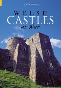 Produktbild: Norris, J: Welsh Castles at War