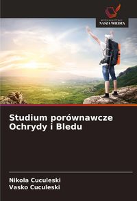 Produktbild: Studium por&oacute;wnawcze Ochrydy i Bledu