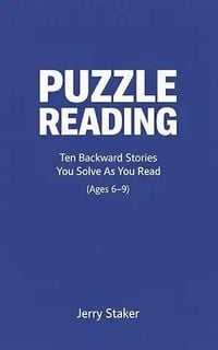 Produktbild: Book #2  Puzzle Reading for Kids (Ages 69)  Ten Backward Stories That You Solve as You Read