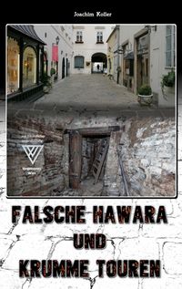 Bild vom Artikel Falsche Hawara und krumme Touren vom Autor Joachim Koller