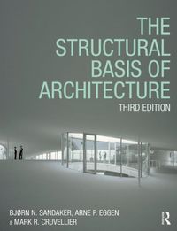 Produktbild: Sandaker, B: The Structural Basis of Architecture