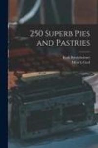 Produktbild: 250 Superb Pies and Pastries