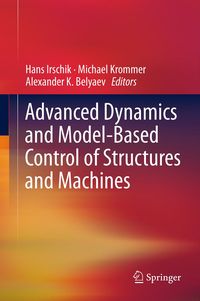 Produktbild: Advanced Dynamics and Model-Based Control of Structures and Machines