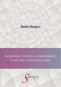 Produktbild: Escepticismo, metaf&iacute;sica y argumentaci&oacute;n
