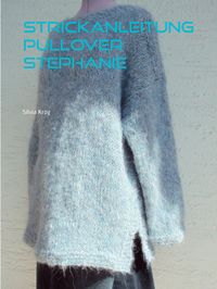 Produktbild: Strickanleitung Pullover Stephanie