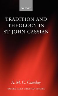 Produktbild: Tradition and Theology in St John Cassian