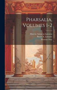 Produktbild: Pharsalia, Volumes 1-2