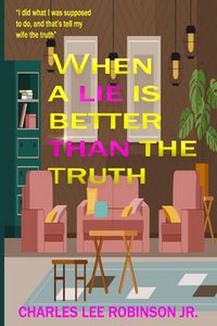 Produktbild: WHEN A LIE IS BETTER THAN THE TRUTH