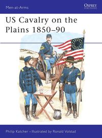 Produktbild: Us Cavalry on the Plains 1850-90